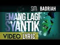 Siti Badriah - Lagi Syantik (Video Lirik)