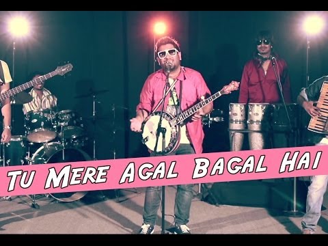 Tu Mere Agal Bagal Hai (Phata Poster Nikla Hero Acoustic Cover) - Nirdosh Sobti