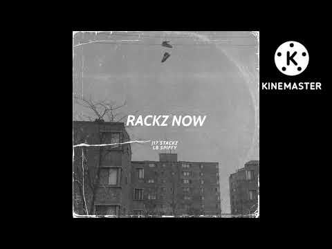 J17 STACKZ x LB SPIFFY- RACKZ NOW