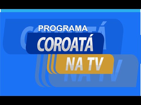 AO VIVO | COROATÁ NA TV - EDIÇÃO 03-05-2024