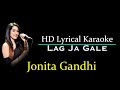 Lag Ja Gale Karaoke With Lyrics   Jonita Gandhi   HD Karaoke   Jonitamusic   MP Mohit Tiwari