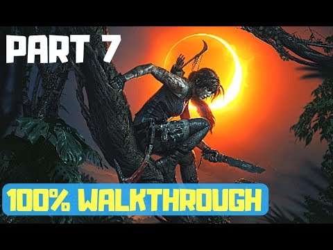 Shadow of the Tomb Raider - 100% Walkthrough - Part 7
