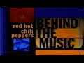 VH1 S Red Hot Chili Peppers BEHIND THE MUSIC 1999