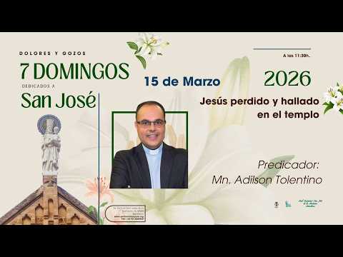 7º Dolor y Gozo de San José | Jesús se pierde y es hallado en el Templo. 7 Domingos de San José