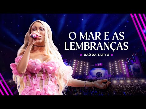 Taty Girl - O Mar e as Lembranças (DVD Baú da Taty 2)