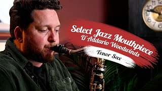 Video thumbnail for Select Jazz Tenor Sax Mouthpiece Review | D'Addario Woodwinds by dawkesmusic
