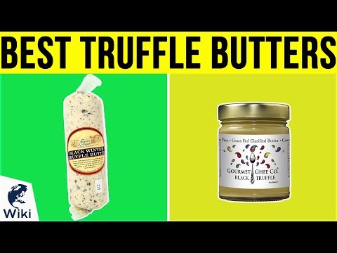 6 Best Truffle Butters 2019