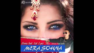 Mera Sohna - Sonia ft. Kat Eyez