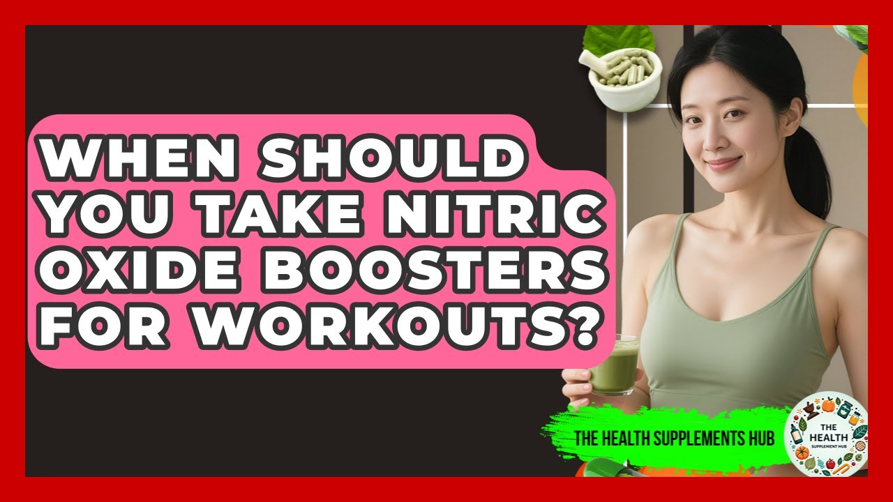 When Should You Take Nitric Oxide Boosters For Workouts? - The Health Supplement Hub
