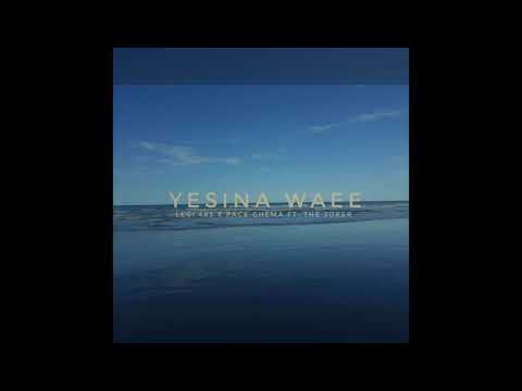 Yesina Waee_(Legi 483 x Pace Ghema ft The joker)