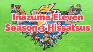 Inazuma Eleven Season 3 - All Hissatsu Techniques/
