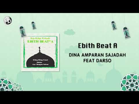 Ebith Beat A feat Darso - Dina Amparan Sajadah
