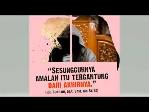 #video shorts 88 : SESUNGGUHNYA AMALAN ITU TERGANTUNG DARI AKHIRNYA