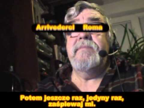 starsza wersja- ARRIVERDERCI ROMA   -  (GNIATKOWSKI)  - LESZEK ORKISZ SPIEWA
