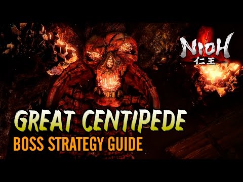 Nioh | GIANT CENTIPEDE | Boss Strategy Guide