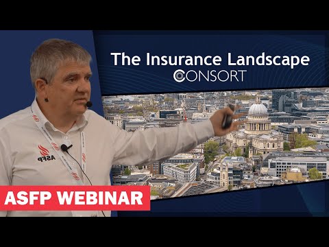 ASFP Webinar | The Insurance Landscape by Consort Insurance