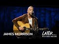 James Morrison - Fight Another Day | Later... with Jools Holland