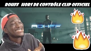 Rohff Hors de contrôle french reaction  DÉCOUVERTE