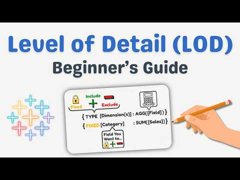 Tableau Level of Detail (LOD) Calculations: FIXED, INCLUDE, and EXCLUDE Made Easy