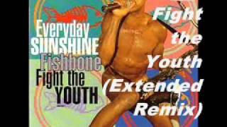 Fishbone - Fight The Youth (Extended Remix)