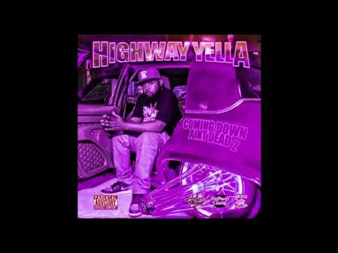 Highway Yella Ft.A.D. Green - Bumper Dragg [slowed & chopped]