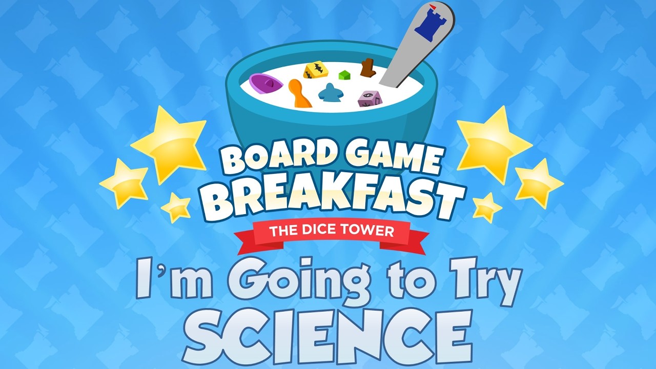 Board Game Breakfast #553 - I'm Going to Try Science