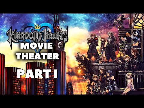 Kingdom Hearts III: THE MOVIE (Kingdom Hearts 3 Re:Mind) | PART I