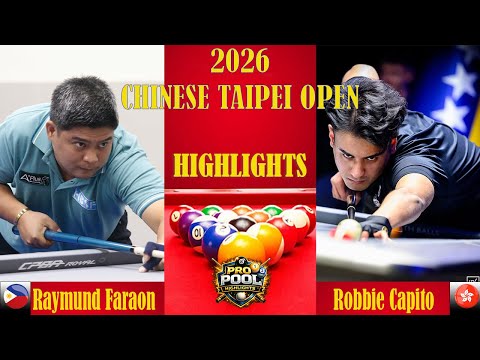 HIGHLIGHTS🏆Raymund Faraon vs Robbie Capito🔥 2026 CHINESE TAIPEI OPEN