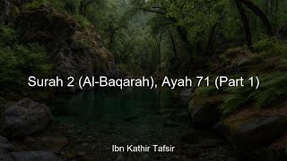 Ibn Kathir Tafsir - Surah 2 (Al-Baqarah), Ayah 71 (Part 1) | 3:23