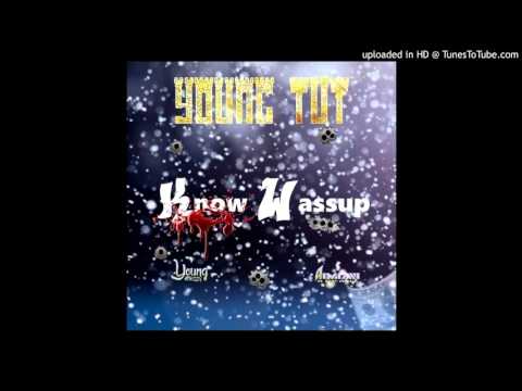 Young Tut - Know Wassup Rmx Ft Young Mezzy and Armani Depaul prod Dj Mustard