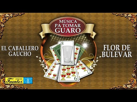 Flor de Bulevar - El Caballero Gaucho / Discos Fuentes