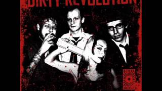 Dirty Revolution - System