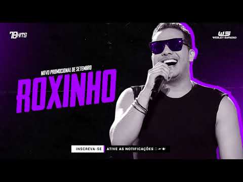 WESLEY SAFADÃO - ROXINHO Repertório Novo Setembro 2020