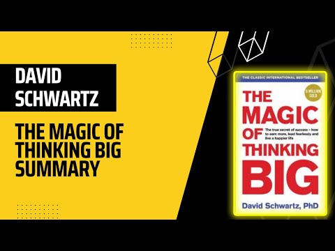 The Magic of Thinking Big Summary by David Schwartz