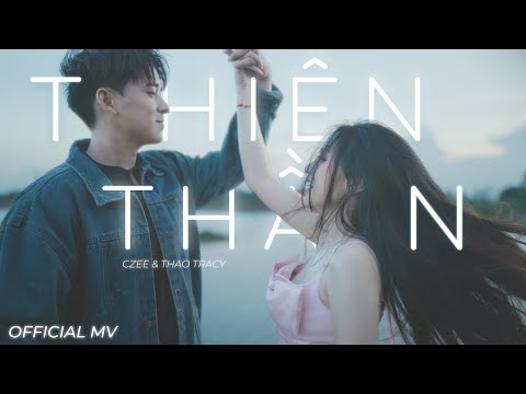 THIÊN THẦN - CZEE & THAO TRACY | OFFICIAL MV