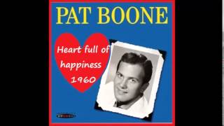 Pat boone - Heart full of happiness