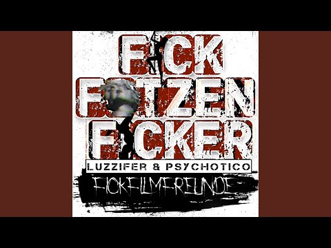 Luzzifer - Fick Fotzen Ficker (Remix)