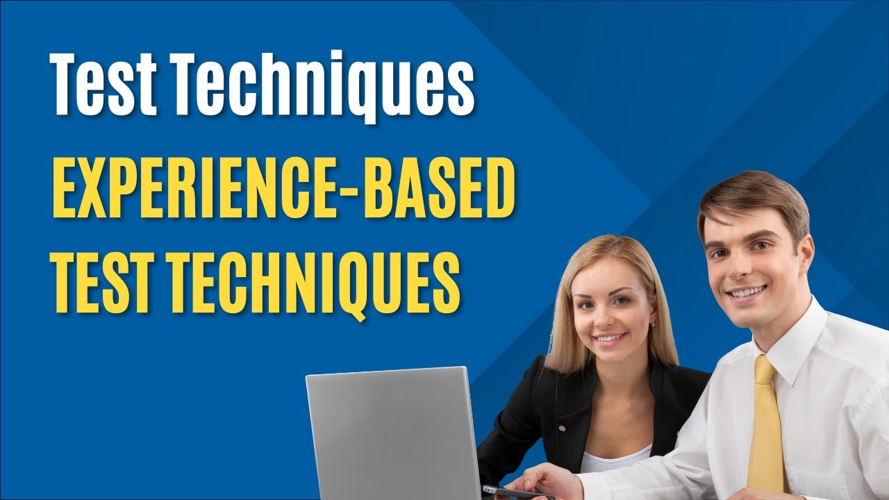 Experience-based Test Techniques