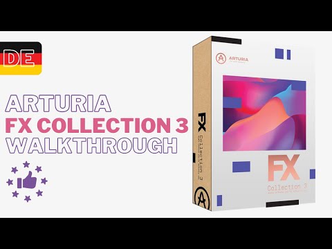 Arturia FX Collection 3 Walkthrough - deutsch