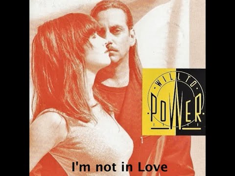 Will to Power...I'm Not In Love...Extended Mix...