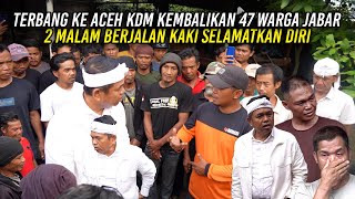Download lagu TERBANG KE ACEH - KDM KEMBALIKAN 47 WARGA JABAR | 2 MALAM BERJALAN KAKI SELAMATKAN DIRI mp3 Download lagu TERBANG KE ACEH - KDM KEMBALIKAN 47 WARGA JABAR | 2 MALAM BERJALAN KAKI SELAMATKAN DIRI mp3