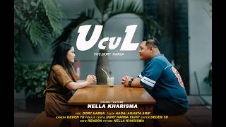 Lirik Lagu Ucul - Dory Harsa ft Nella Kharisma: Opo Kowe Wis Lali, Opo Pancen Kowe Sing Ngelali