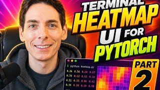 Terminal Heatmap UI for PyTorch Part 2