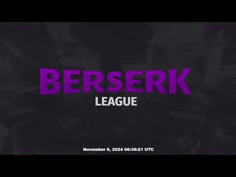 Berserk League 06/11/2024 - Night Session