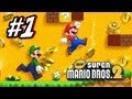 New Super Mario Bros 2 3DS - Part 1 World 1 ...