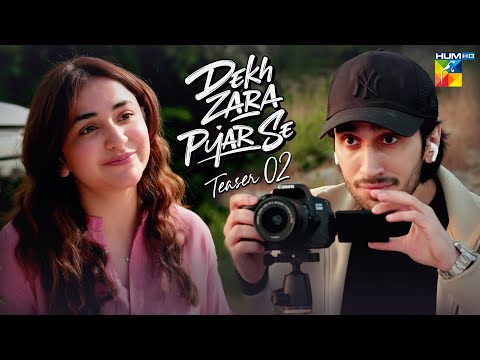 Dekh Zara Pyar Se 😍 Teaser 02 | Coming Soon | Starring Yumna Zaidi & Hamza Sohail | HUM TV