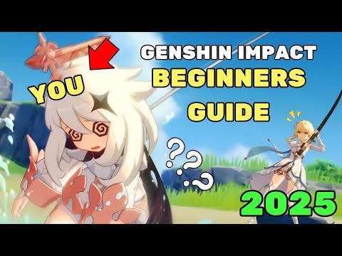 2025 Ultimate Beginners Guide To Playing Genshin Impact! (F2P Edition)