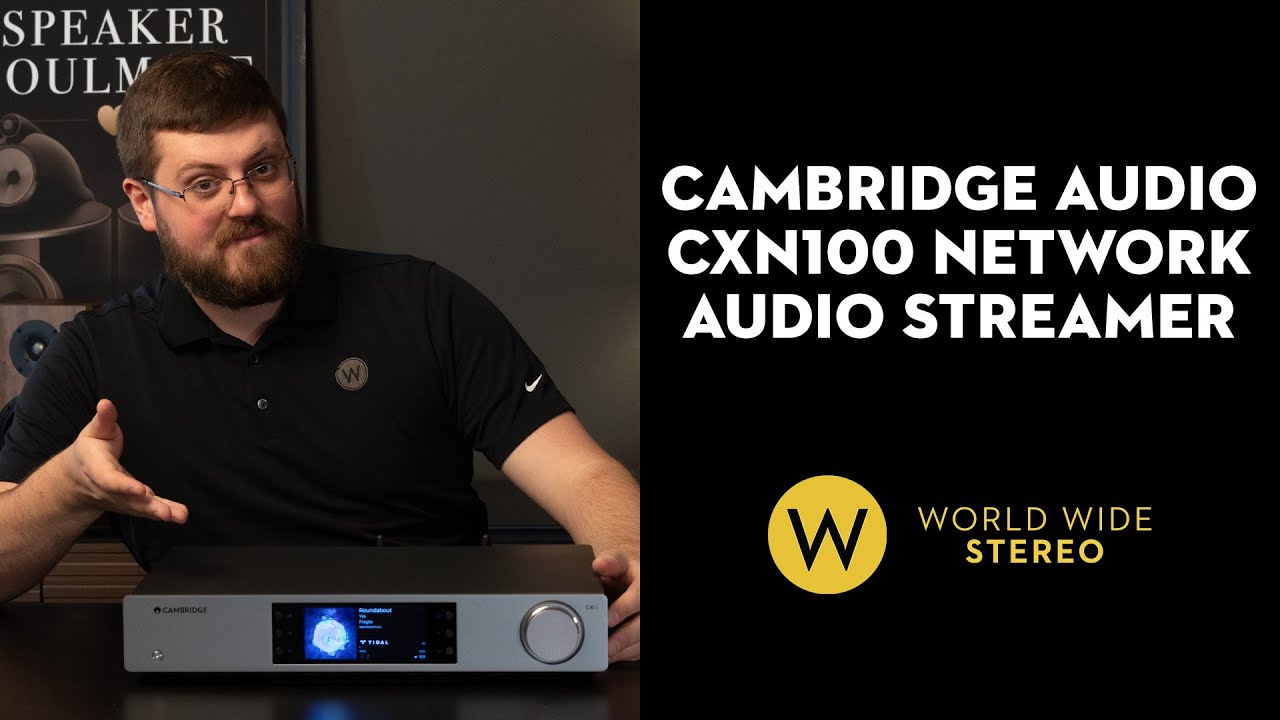 Review: Cambridge Audio CXN100 Streamer