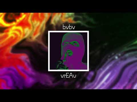 bvbv - vrEAu (prod. trizzybeats x garriano)