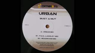 Urban - Bust A Nut (Urban's Mix) (A)